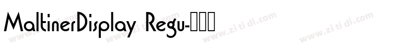 MaltinerDisplay Regu字体转换